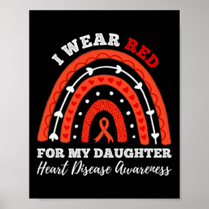 Rainbow I Wear Red For My Daughter Heart Disease A Poster