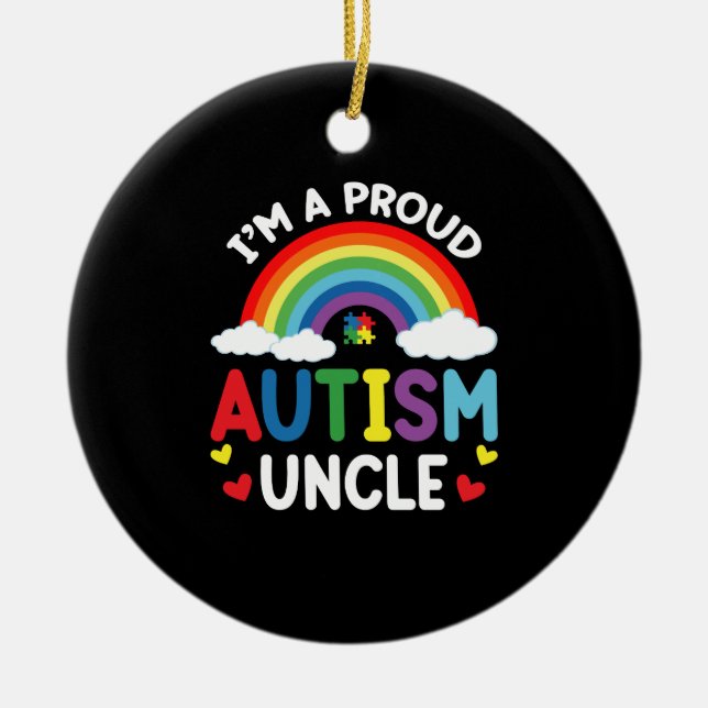 Rainbow I'm A Proud Autism Uncle Autism Awareness Ceramic Ornament (Front)