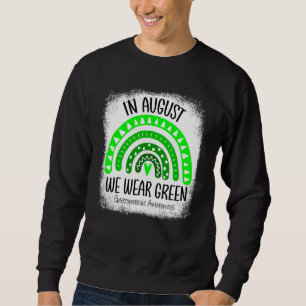 Rainbow In August We Wear Green Gastroparesis Awar Sweatshirt