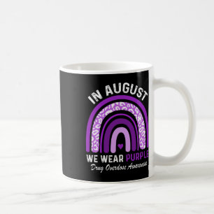 Rainbow In August We Wear Purple Drug Overdose Awa Coffee Mug