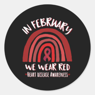 Rainbow In February We Wear Red Chd Heart Disease Classic Round Sticker