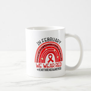 Rainbow In February We Wear Red Heart Disease Awar Coffee Mug