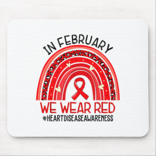 Rainbow In February We Wear Red Heart Disease Awar Mouse Pad