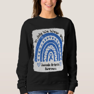 Rainbow In July We Wear Blue Juvenile Arthritis Aw Sweatshirt