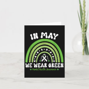 Rainbow In May We Wear Green Mental Health Awarene Card