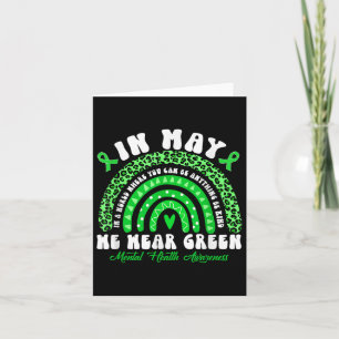 Rainbow In May We Wear Green Mental Health Awarene Card
