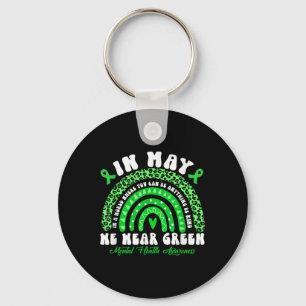 Rainbow In May We Wear Green Mental Health Awarene Key Ring