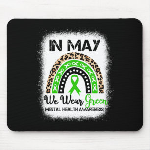 Rainbow In May We Wear Green Mental Health Awarene Mouse Pad