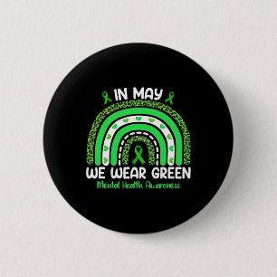 Rainbow In May We Wear Green Ribbon Mental Health 6 Cm Round Badge