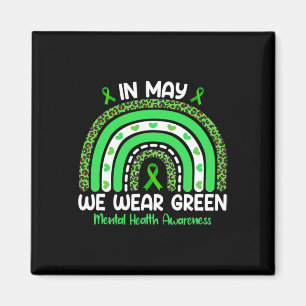 Rainbow In May We Wear Green Ribbon Mental Health Magnet