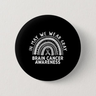 Rainbow In May We Wear Grey Brain Cancer Awareness 6 Cm Round Badge