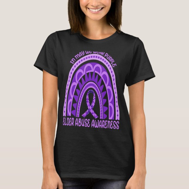 Rainbow In May We Wear Purple Elder Abuse Awarenes T-Shirt (Front)