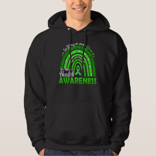 Rainbow In May Wear Green Ribbon For Mental Health Hoodie