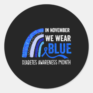 Rainbow In November We Wear Blue Diabetes Awarenes Classic Round Sticker