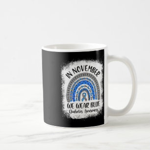 Rainbow In November We Wear Blue Diabetes Awarenes Coffee Mug