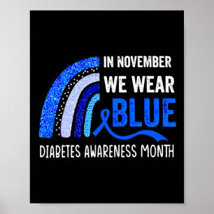 Rainbow In November We Wear Blue Diabetes Awarenes Poster