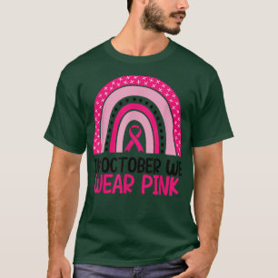 Rainbow In October We Wear Pink Breast Cancer Awar T-Shirt