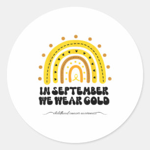 Rainbow In September Childhood Cancer Awareness Classic Round Sticker