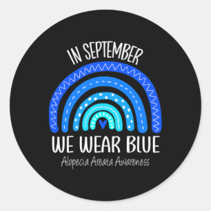 Rainbow In September We Wear Blue Alopecia Areata Classic Round Sticker