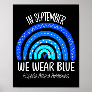 Rainbow In September We Wear Blue Alopecia Areata Poster
