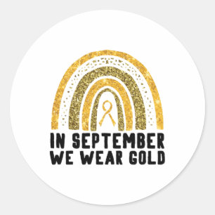 Rainbow In September We Wear Gold Childhood Cancer Classic Round Sticker