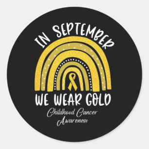 Rainbow In September We Wear Gold Childhood Cancer Classic Round Sticker