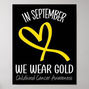 Rainbow In September We Wear Gold Childhood Cancer Poster