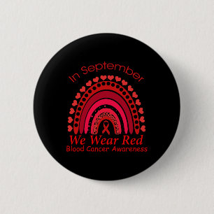Rainbow In September We Wear Red Blood Cancer Awar 6 Cm Round Badge