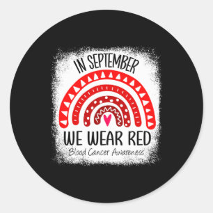 Rainbow In September We Wear Red Blood Cancer Awar Classic Round Sticker