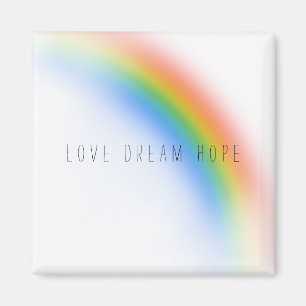 Rainbow Inspirational Love Dream Hope Magnet