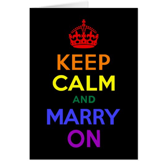 Rainbow Keep Calm and Marry On Card