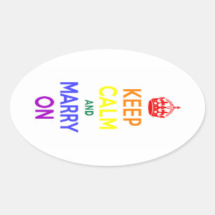 Rainbow Keep Calm and Marry On Oval Sticker