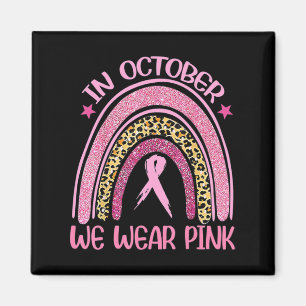 Rainbow Leopard Breast Cancer Awareness October We Magnet