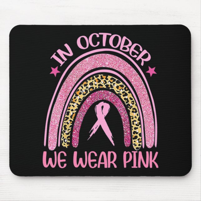 Rainbow Leopard Breast Cancer Awareness October We Mouse Pad (Front)