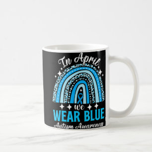 Rainbow Leopard In April We Wear Blue Autism Aware Coffee Mug
