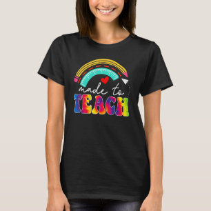 Rainbow Leopard Made To Teach Teacher Back To Sch T-Shirt