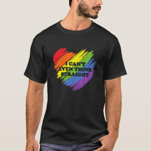 Rainbow LGBT Gay Pride Heart I Can't Even Think T-Shirt