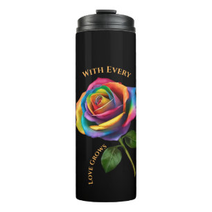 Rainbow Long Stem Rose-With Every Rose Love Grows- Thermal Tumbler