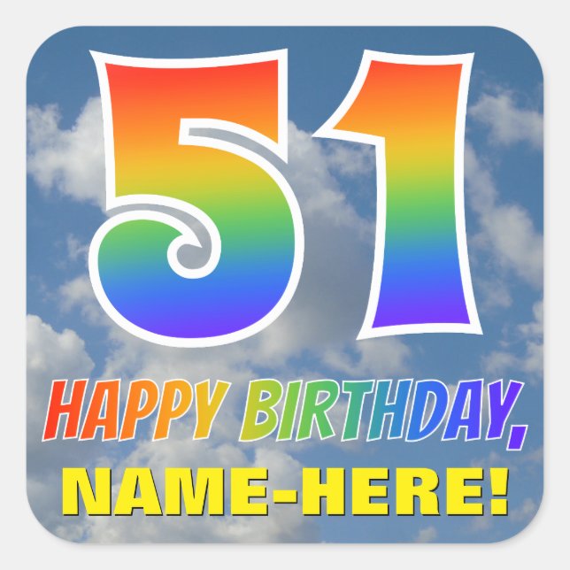 Rainbow Look "51" & "HAPPY BIRTHDAY", Clouds, Sky Square Sticker (Front)