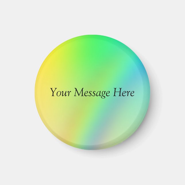 Rainbow Magnet - Personalize With Your Message (Front)
