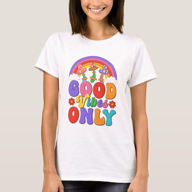 Rainbow Mushroom Vibes T-Shirt (Front)