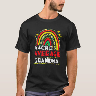 Rainbow Nacho Average Grandma Cinco De Mayo Mexica T-Shirt