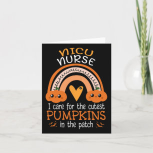 Rainbow Nicu Nurse Cutest Pumpkins In The Patch Ha Card