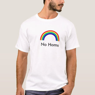 rainbow, No Homo T-Shirt