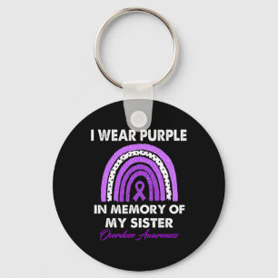 Rainbow Overdose Awareness I Wear Purple For My Si Key Ring
