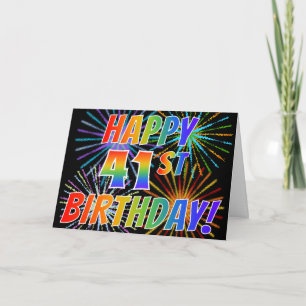 Rainbow Pattern "HAPPY 41ST BIRTHDAY!" + Fireworks Card