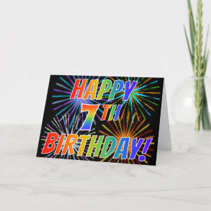 Rainbow Pattern "HAPPY 7TH BIRTHDAY!" + Fireworks Card