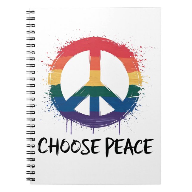 Rainbow Peace Sign with "Choose Peace" Text Notebook (Front)
