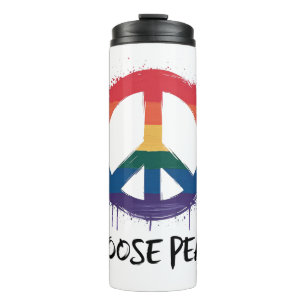 Rainbow Peace Sign with "Choose Peace" Text Thermal Tumbler