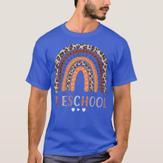Rainbow Preschool Back To School Teacher First Day T-Shirt